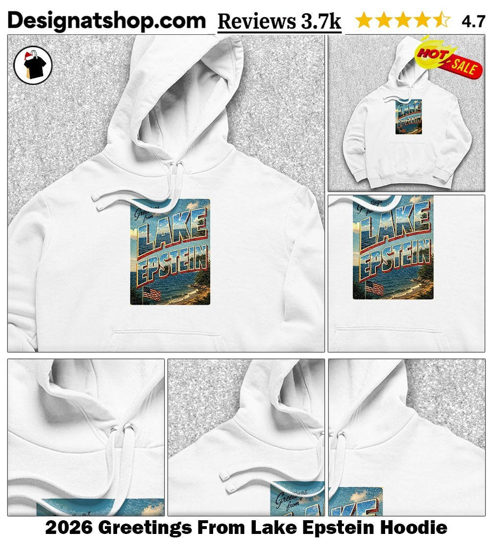 2026 Greetings From Lake Epstein shirt