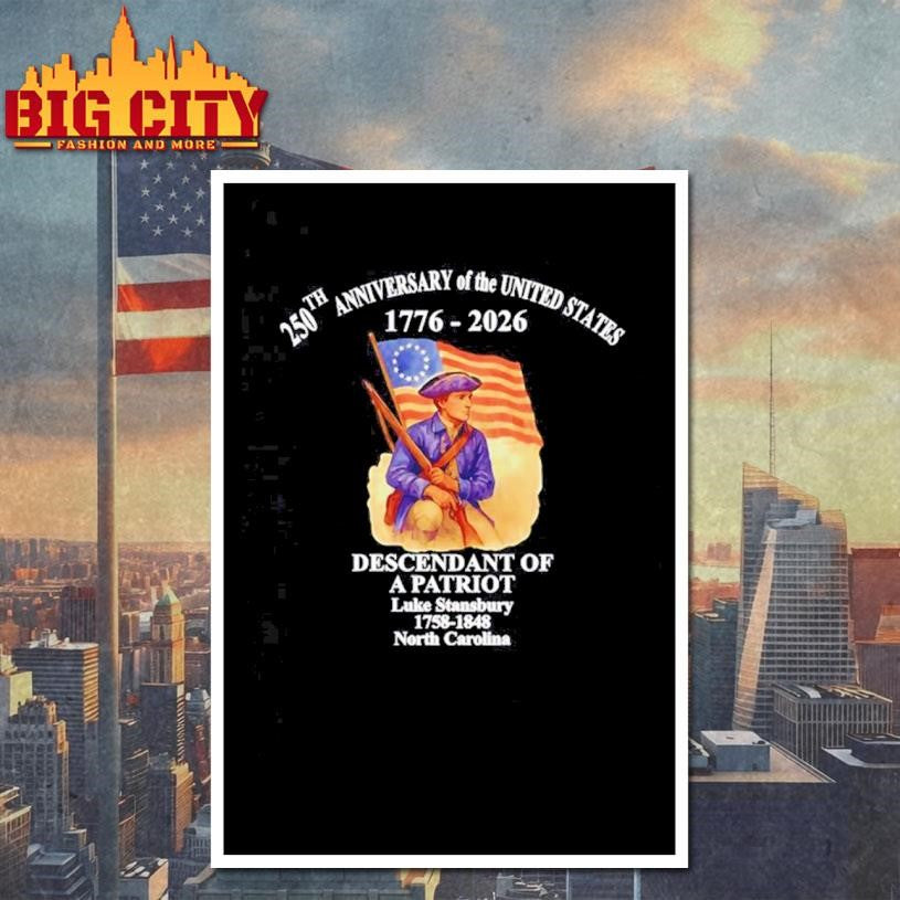 250th Anniversary Of United States 1776 2026 Descendant of a Patriot Shirt Unisex