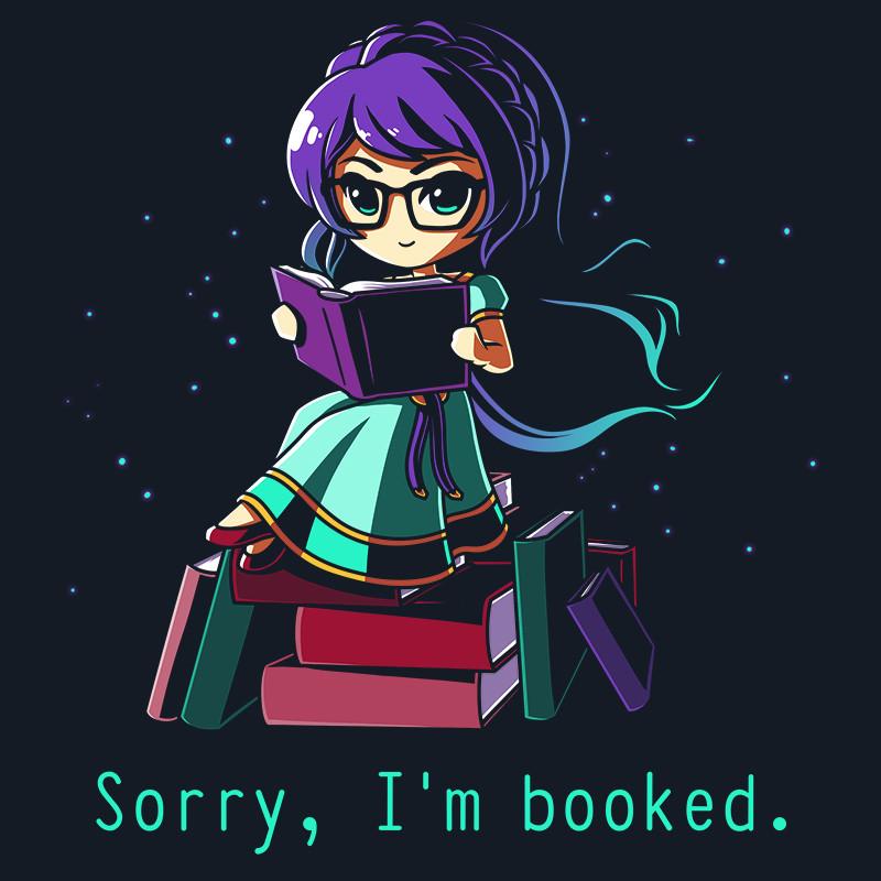 Sorry I'm Booked. Unisex