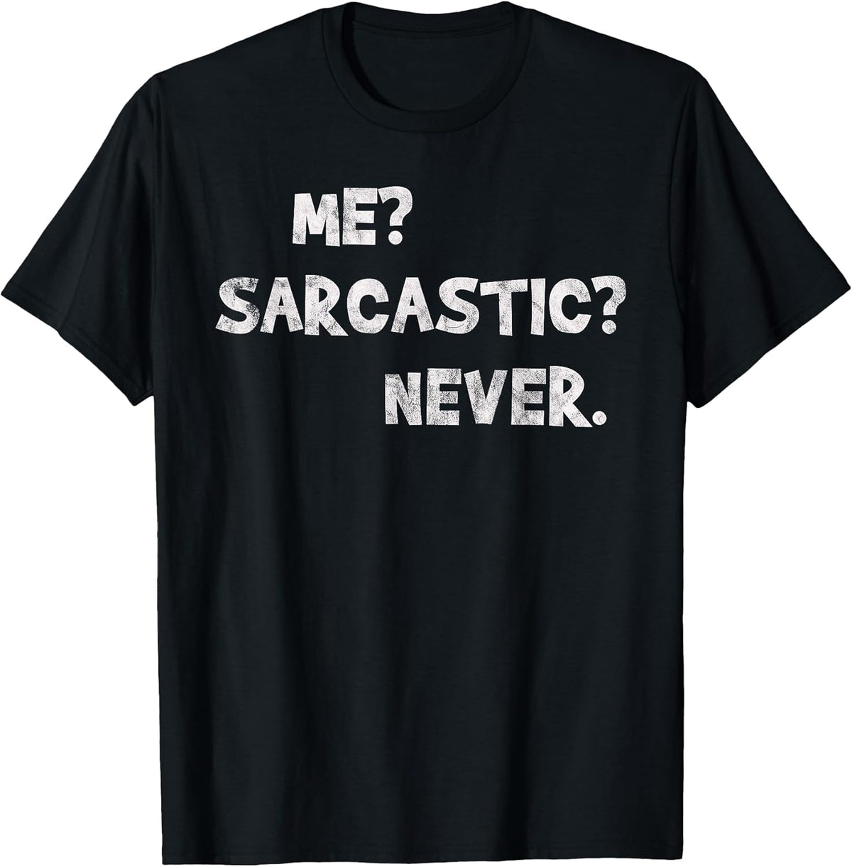 Funny Sarcastic Gift Unisex