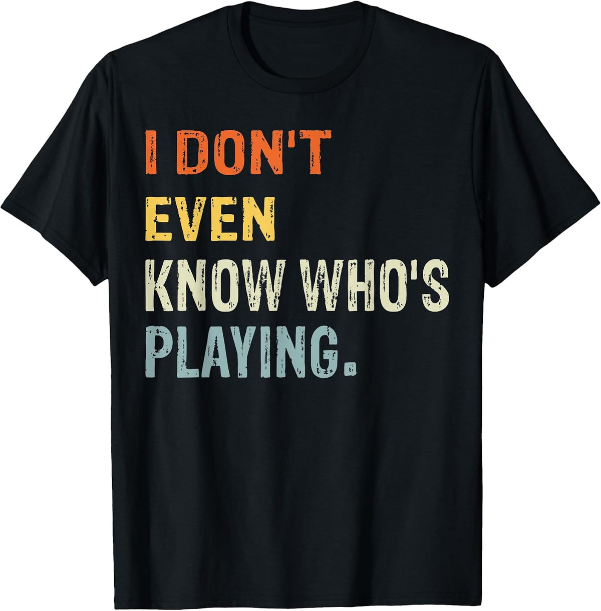 Funny I Dont Even Know Whos Playing Football Kids