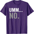 Sarcastic Saying T Shirts Unisex
