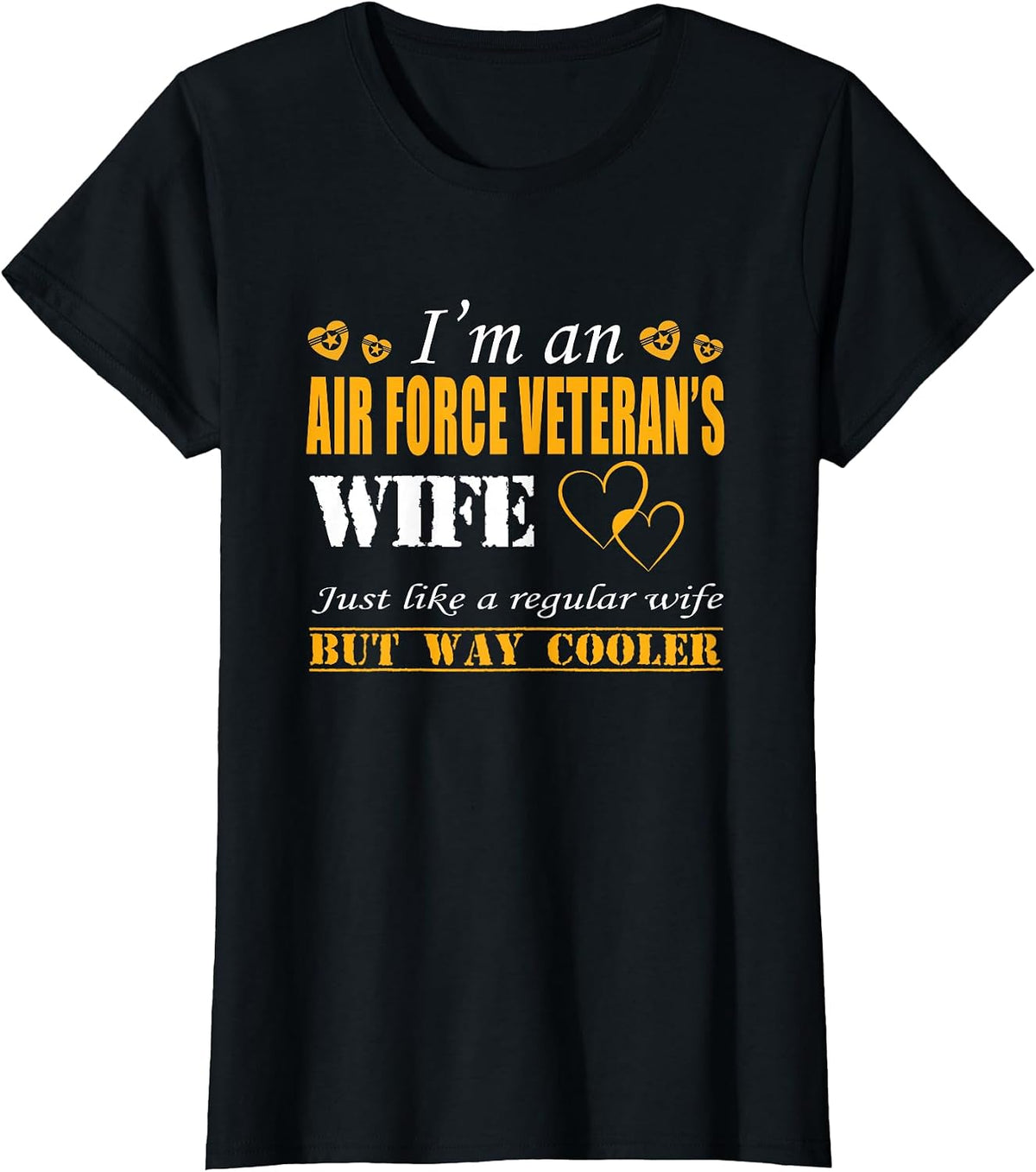 I am an Air Force veteran's wife T-shirt