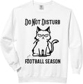Funny It's Football Season Do Not Disturb Comfort Colors Adult Sweatshirt