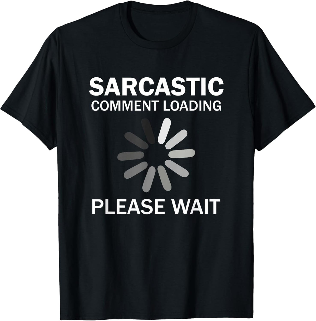 Sarcastic Comment Unisex