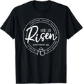 Easter He Is Risen He Is Not Here Matthew 28:6 White Text Unisex