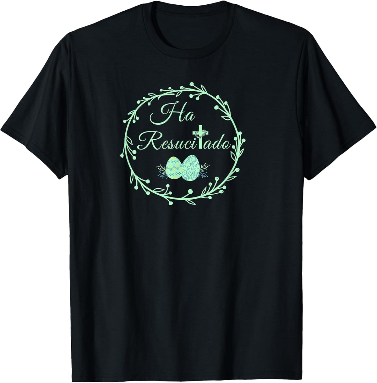 He Is Risen Spanish Ha Resucitado Happy Easter Jesus Cross Unisex
