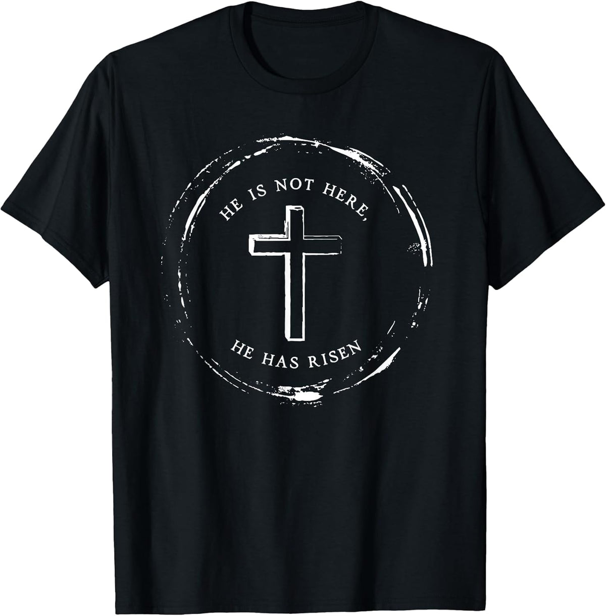 He is Not Here He Has Risen Easter Christian Cross Jesus Unisex