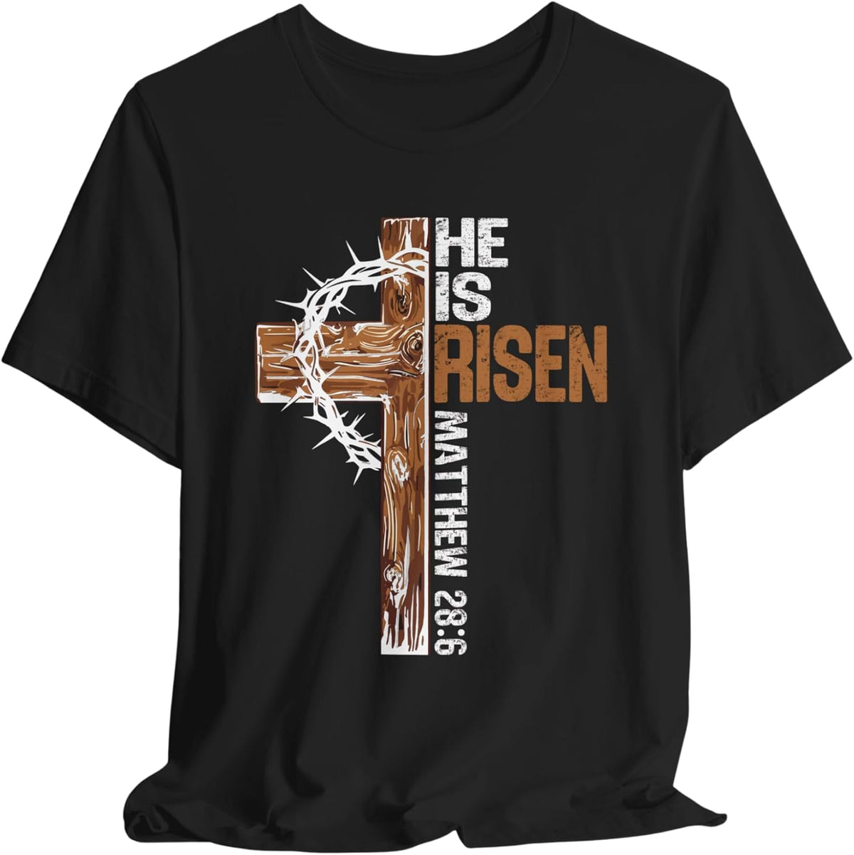 He is Risen Christian – Cross and Crown of Thorns Bible Verse Tee Unisex