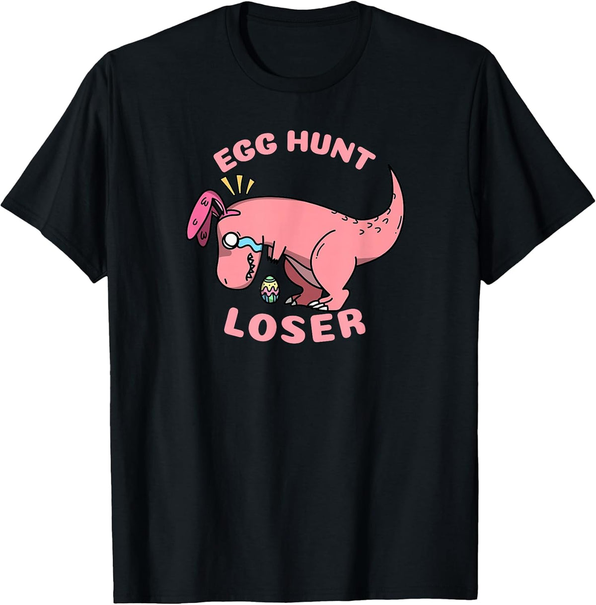 Easter 2021, Egg Hunt Loser, funny T-Rex Dinosaur Unisex