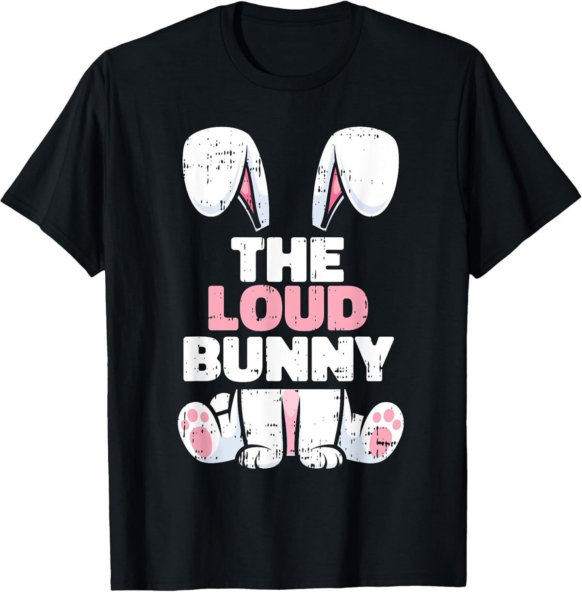 Loud Bunny Easter Family Matching Spring Men Women Kids Unisex