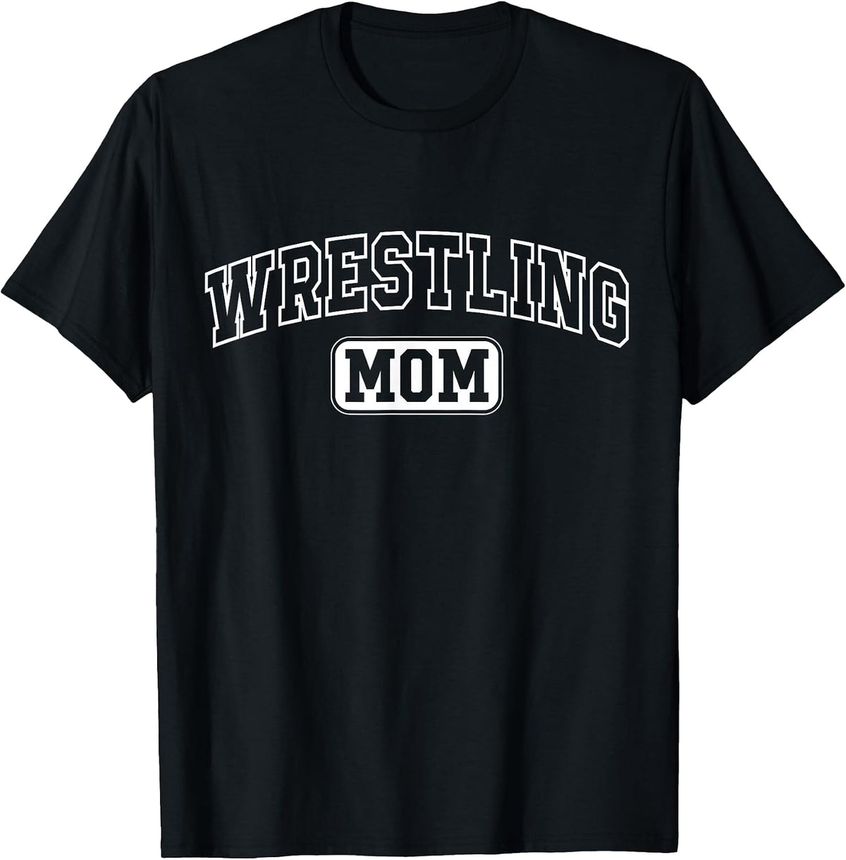 Wrestling Mom Fun Athletic Lettering Mothers Day Mama Coach T-Shirt