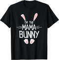 I'm The Mama Bunny Shirt Women Cute Matching Family Easter Unisex