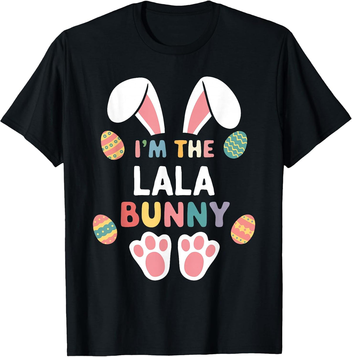 I'm The Lala Bunny Easter Matching Family Unisex