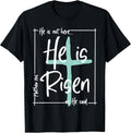 He is Risen Shirt Easter Christian Cross Men Women Kids Unisex