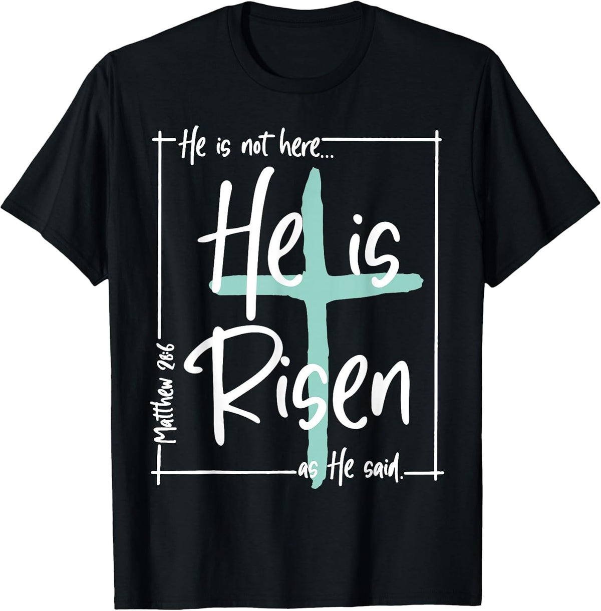 He is Risen Shirt Easter Christian Cross Men Women Kids Unisex