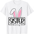 Funny Sister Bunny Happy Easter Family Matching Unisex