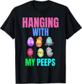 Hanging With My Peeps Easter Egg Hunt Easter Bunny Unisex