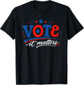 Vote It Matters 2026 Midterm Election Patriotic Voting T-Shirt