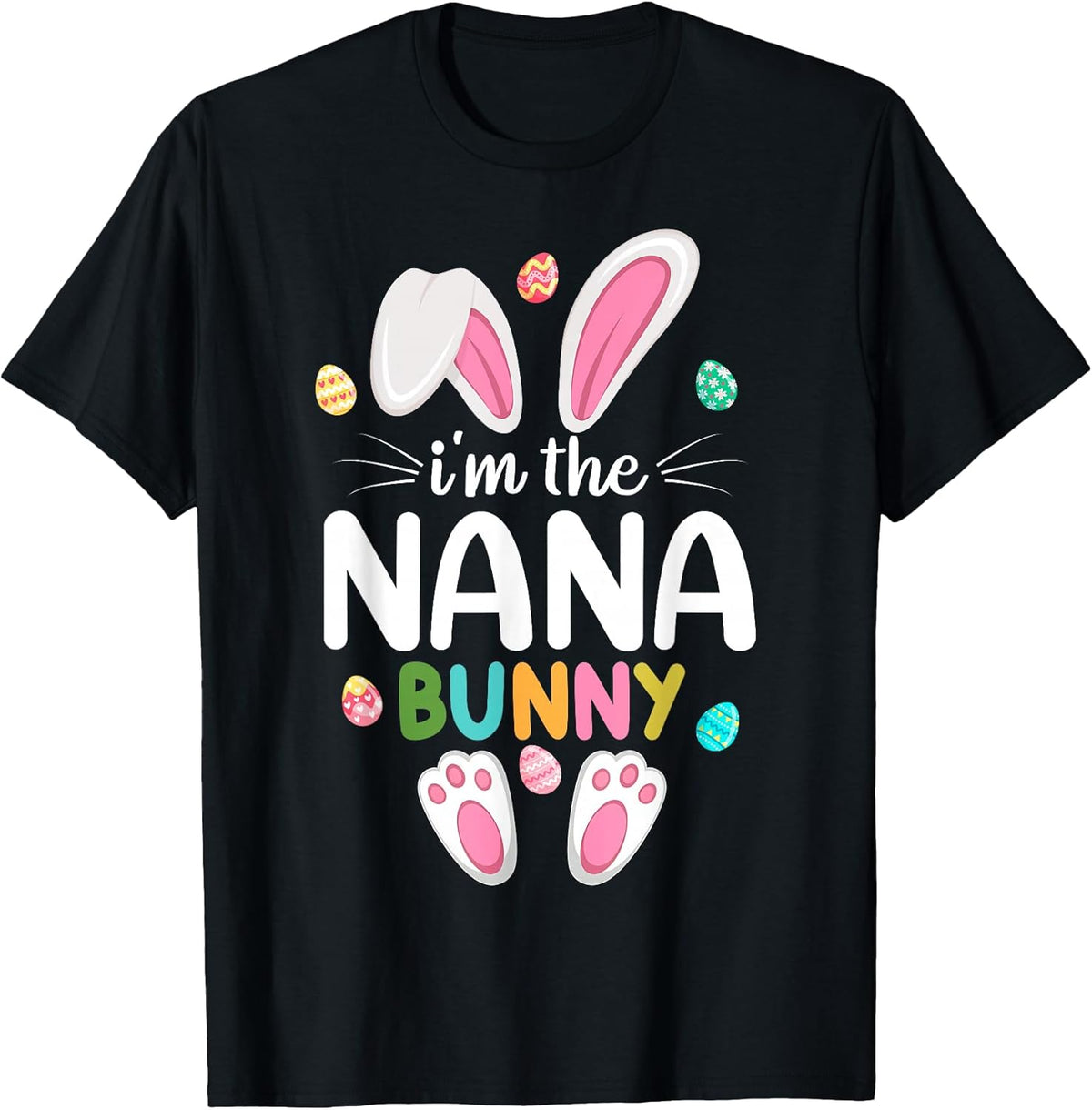 I'm The Nana Bunny Matching Family Easter Unisex