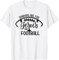 Sundays Are For Jesus And Football - Christian Faith Sports T-Shirt