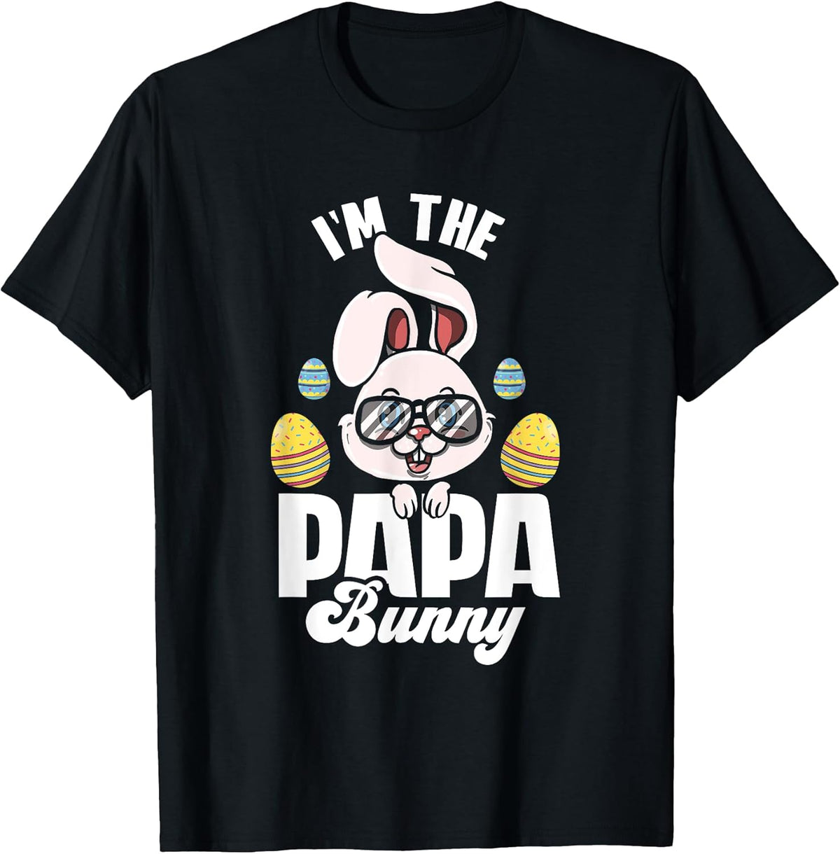 I'm The Papa Bunny Matching Family Easter Party Unisex