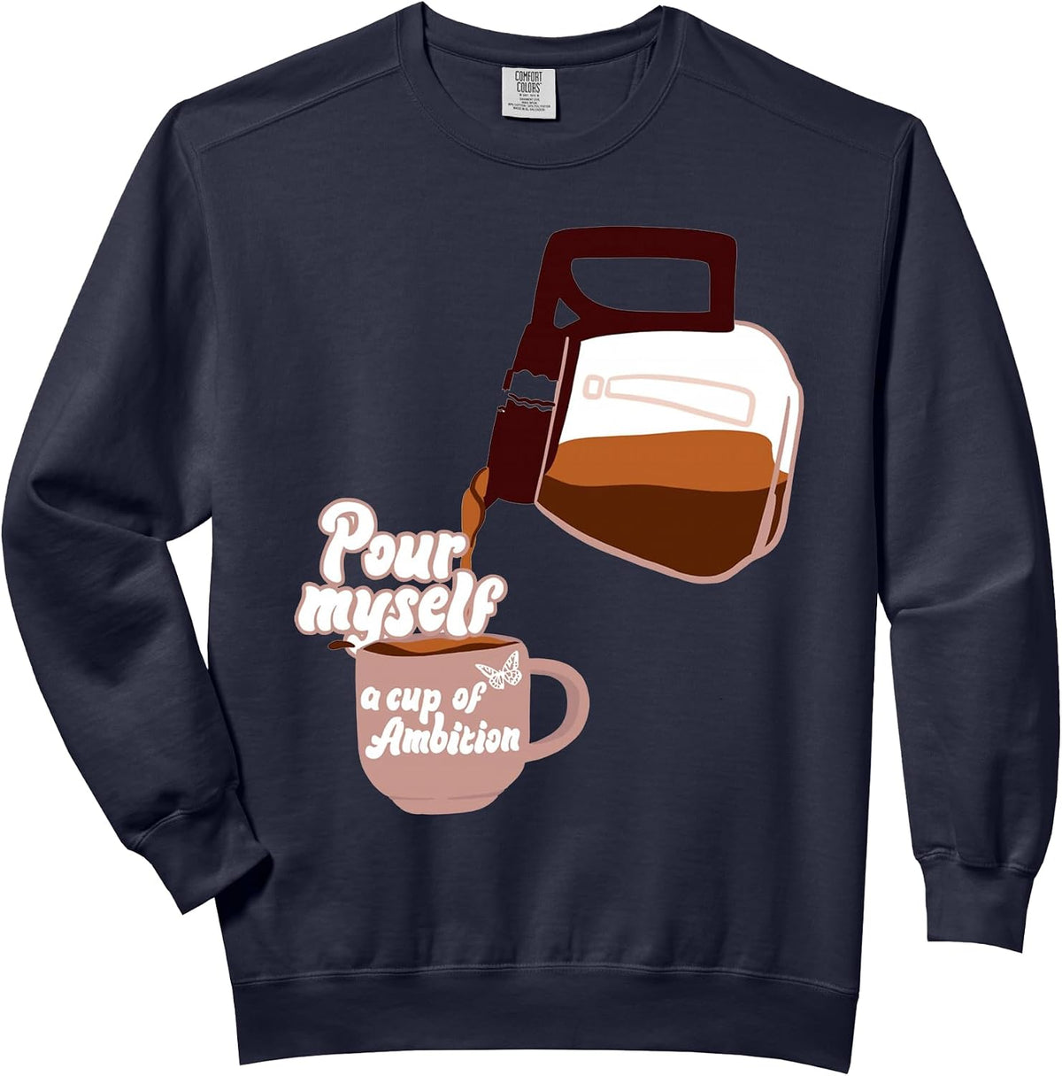 Pour myself a cup of ambition