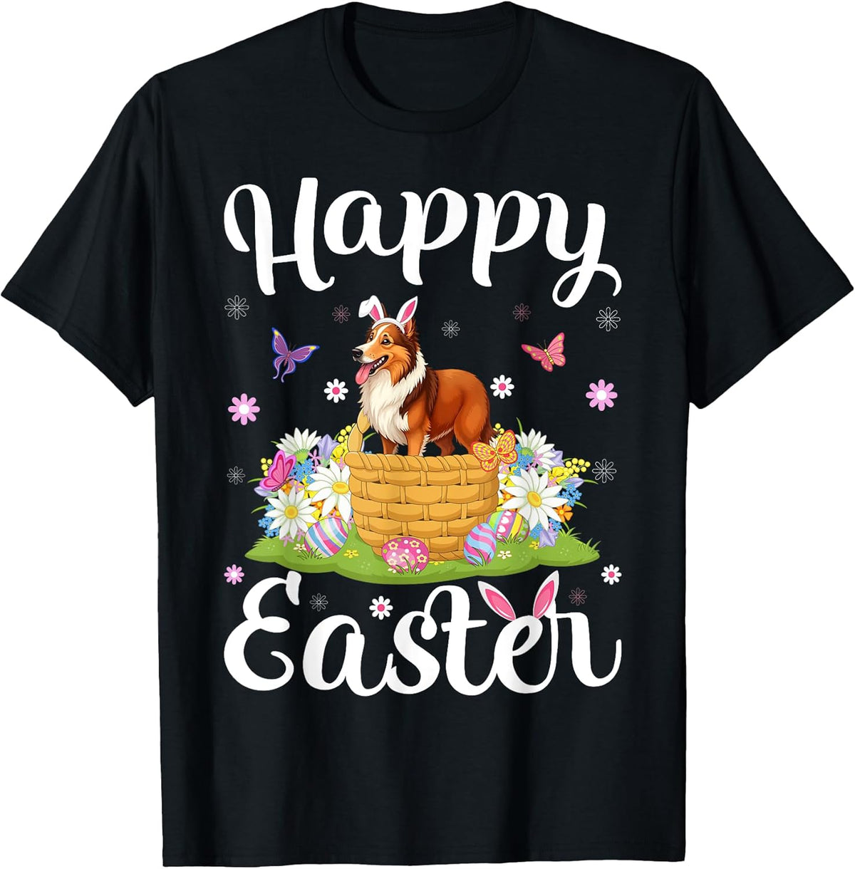 Sheltie Dog Happy Easter Egg Hunt Bunny Ear Easter Unisex