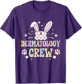 Dermatology Crew Funny Dermatologist Cute Bunny Ear Easter Unisex