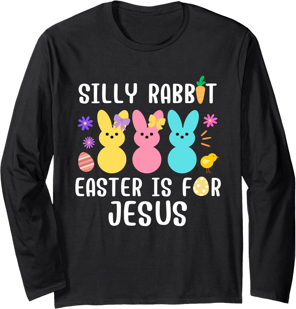 Silly Rabbit Easter For Jesus Pastel Bunnies Kids Christian Long Sleeve Unisex