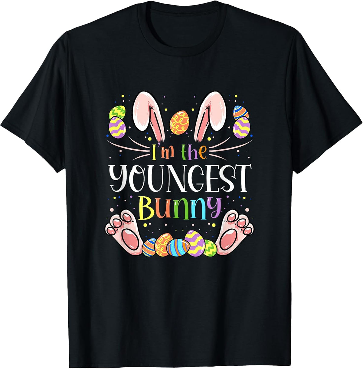 I'm The Youngest Bunny Matching Family Easter Party Unisex
