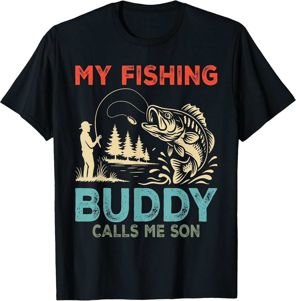 Fisherman My Fishing Buddy Calls Me Son Vintage Xmas T-Shirt