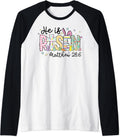 He is Risen Jesus Christian Happy Easter Women Kids Girls Raglan Baseball Tee Unisex