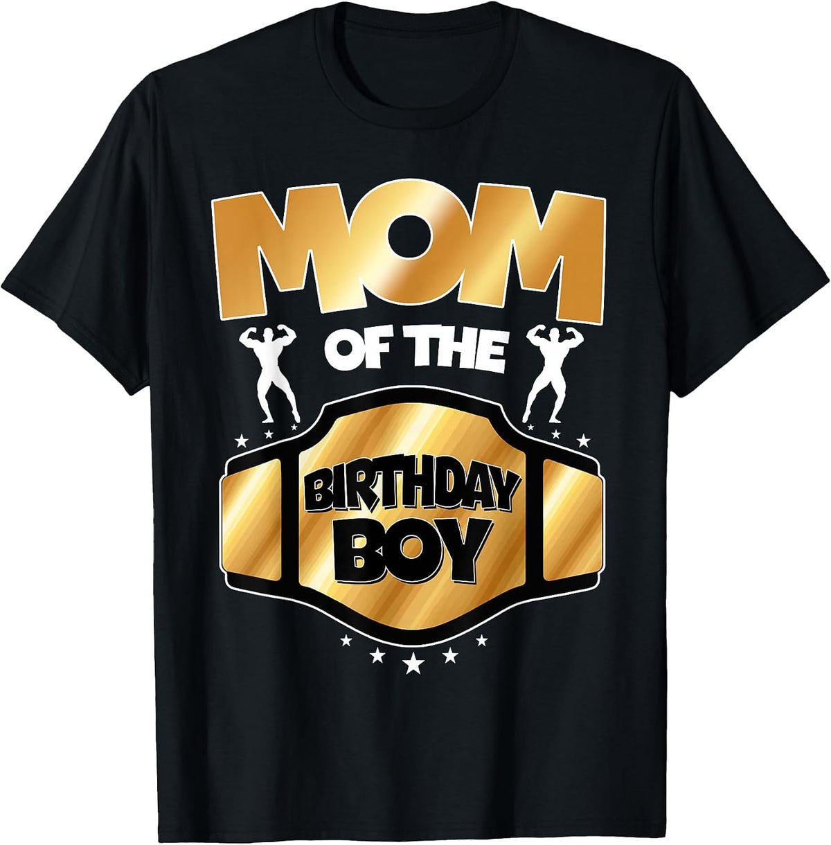 Mom of The Birthday Boy Wrestling Belt Bday Family Matching T-Shirt