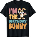 I'm The Birthday Bunny Party Easter Matching Family Unisex