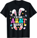 I'm The Aunt Bunny Matching Family Happy Easter Women Unisex