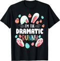 I'm The Dramatic Bunny Matching Family Easter Party Unisex