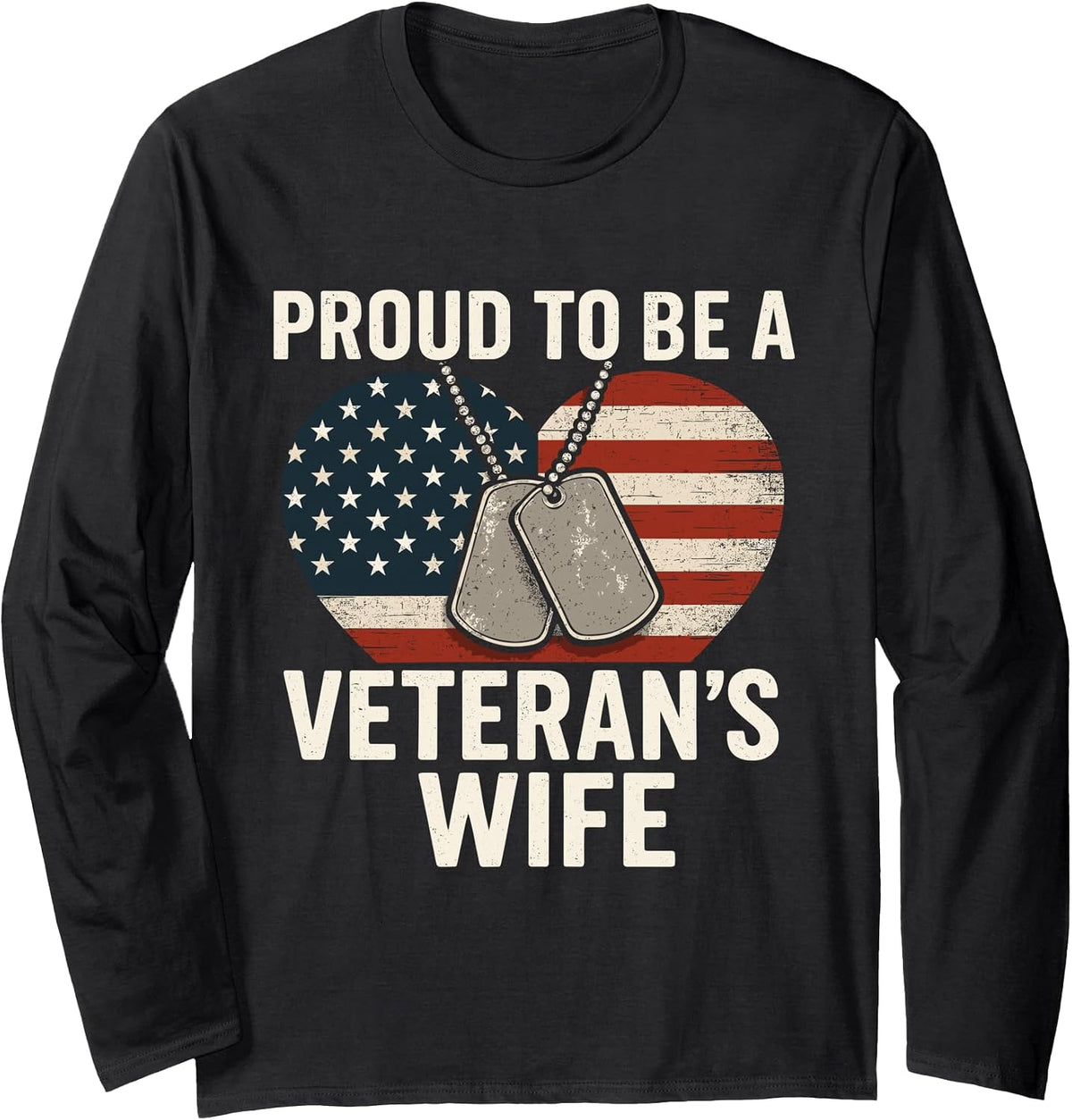 Proud Veteran’s Wife Patriotic Veterans Day Long Sleeve T-Shirt