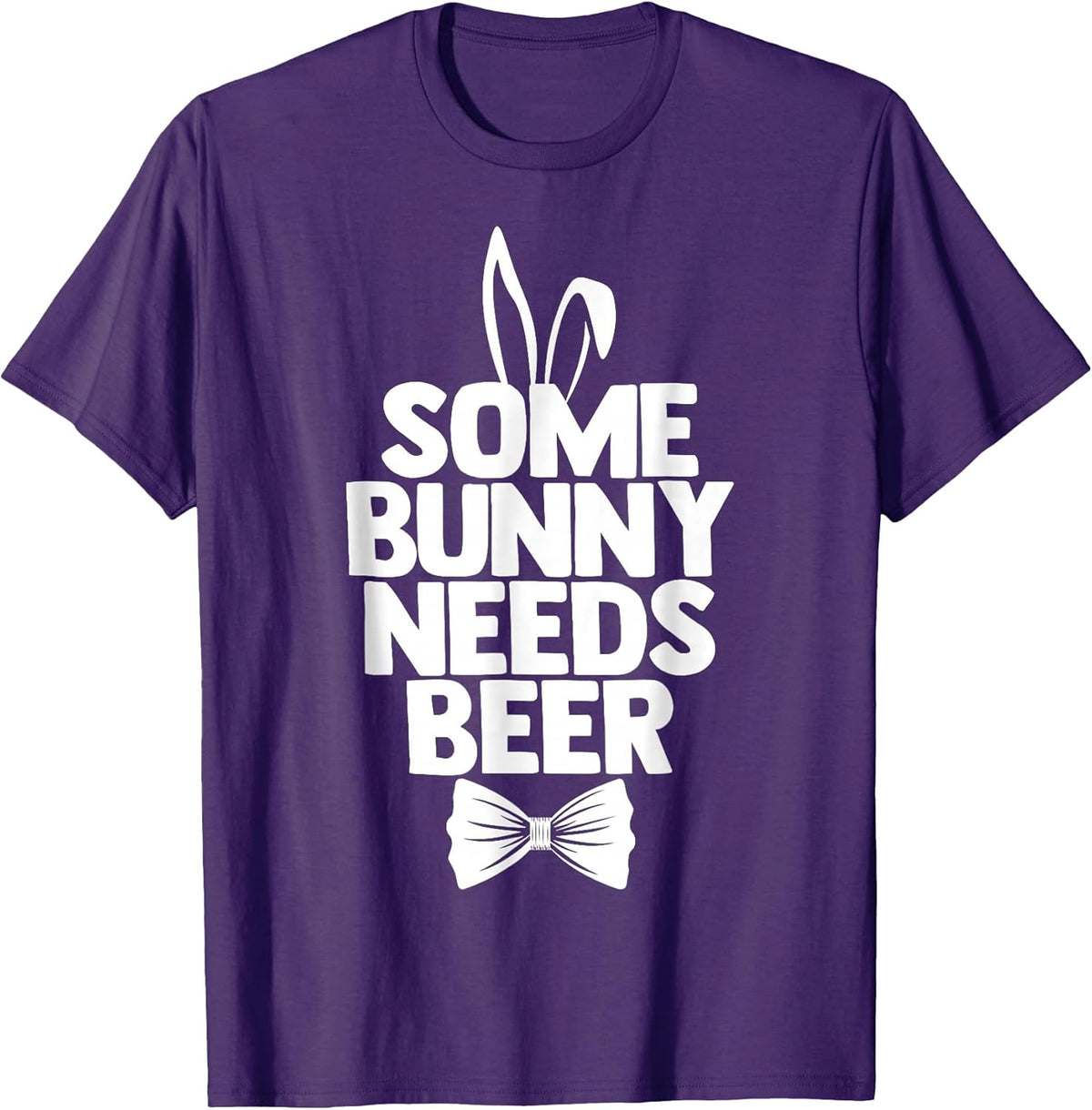 Easter Tee Men Some Bunny Needs Beer Funny Ears Easter Day Unisex
