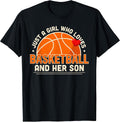 Just A Girl Who Loves Basketball and Her Son Mom T-Shirt