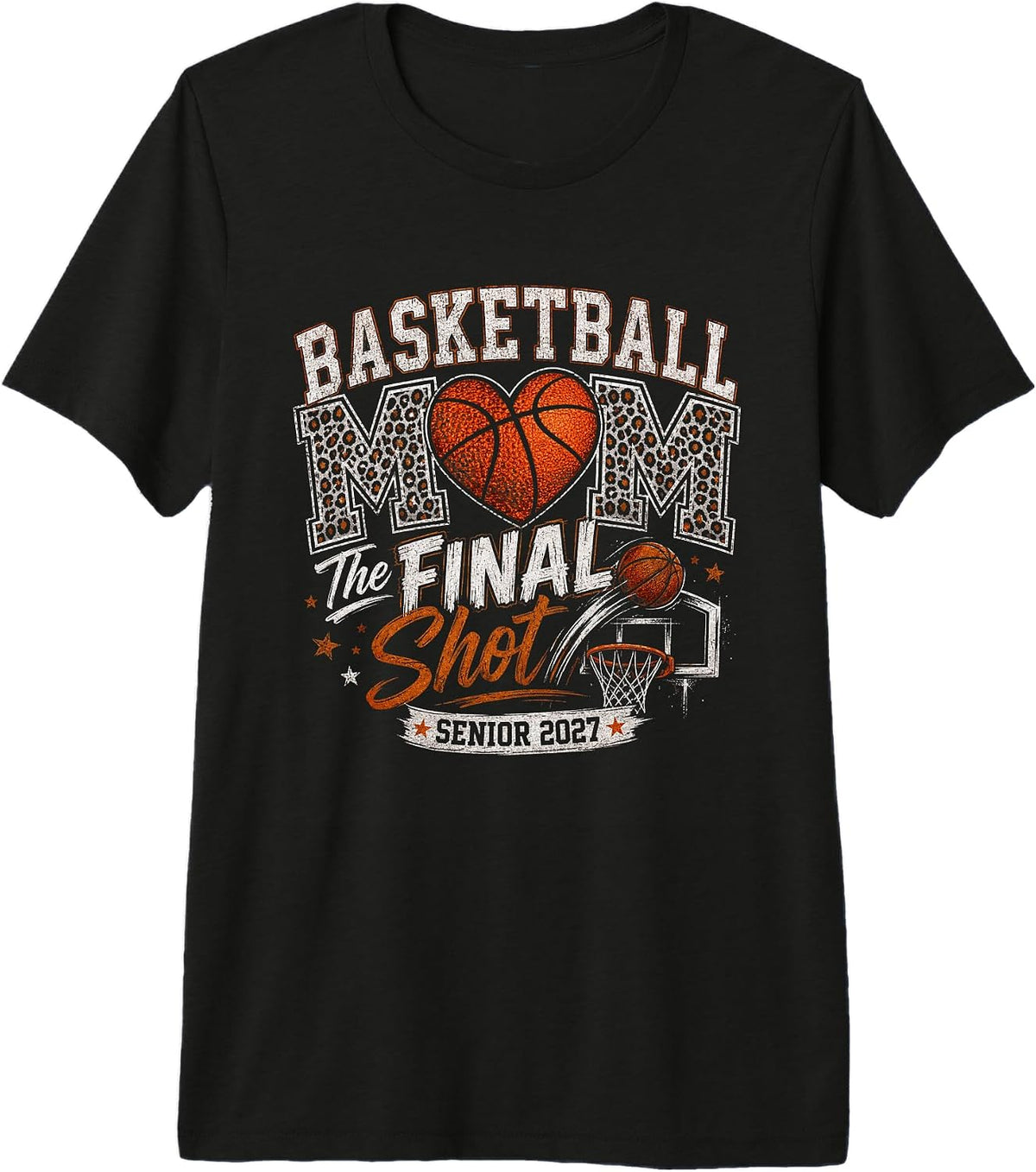 The Final Shot Basketball Mom Senior Class of 2027 Graduate Premium Tri-Blend T-Shirt