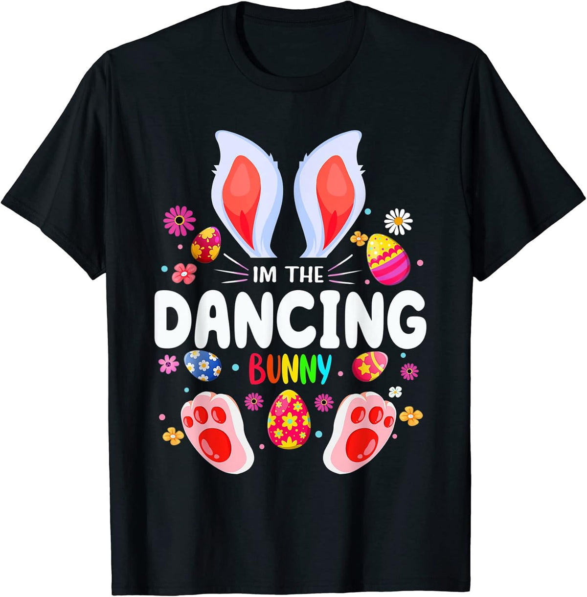 Mens I'm The Dancing Bunny Matching Family Easter Party Unisex