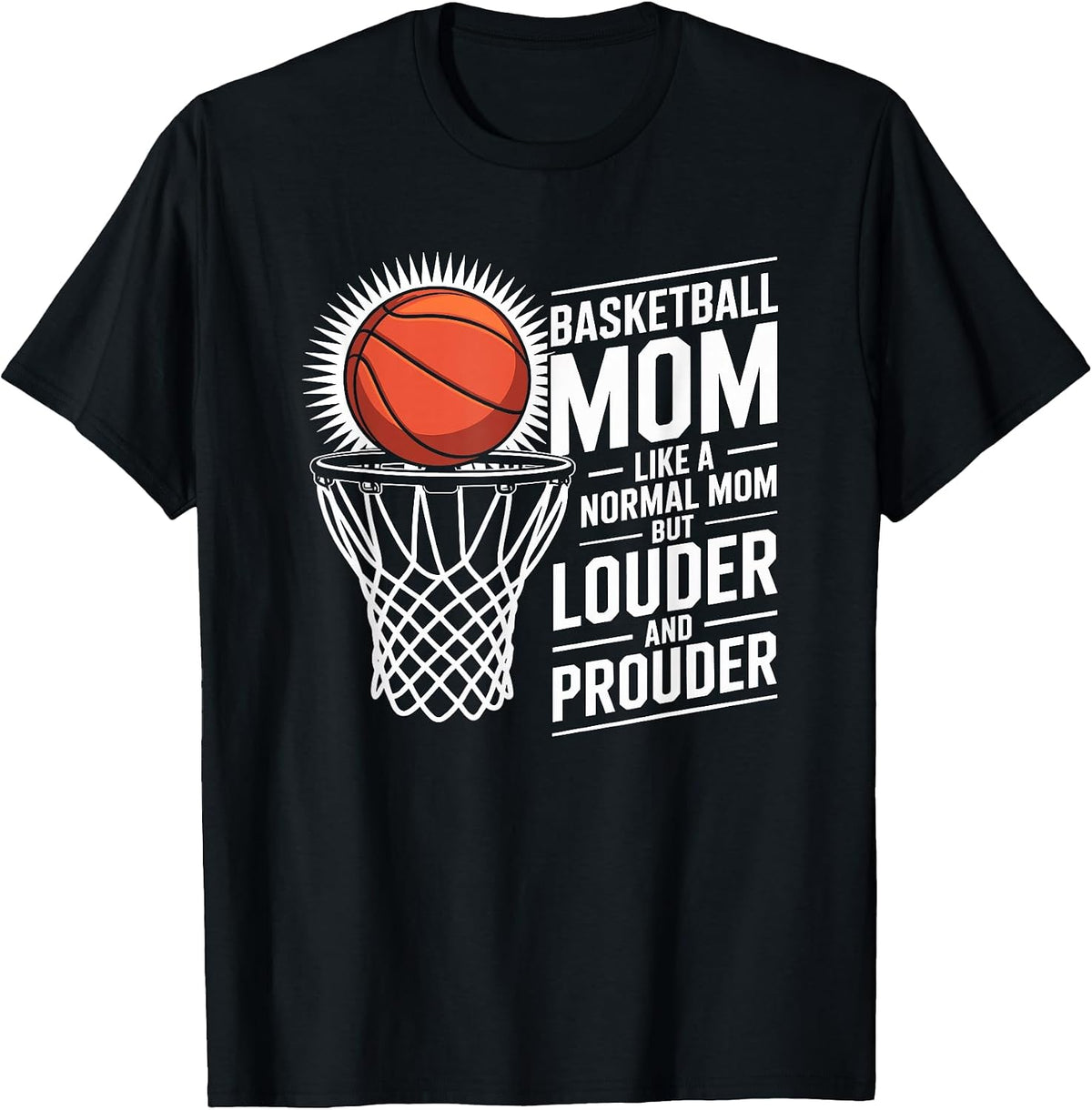 Proud Loud Basketball Mom, Basketball Mother T-Shirt