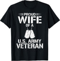 Proud Wife of A U.S. Army Veteran, Veterans Day T-Shirt