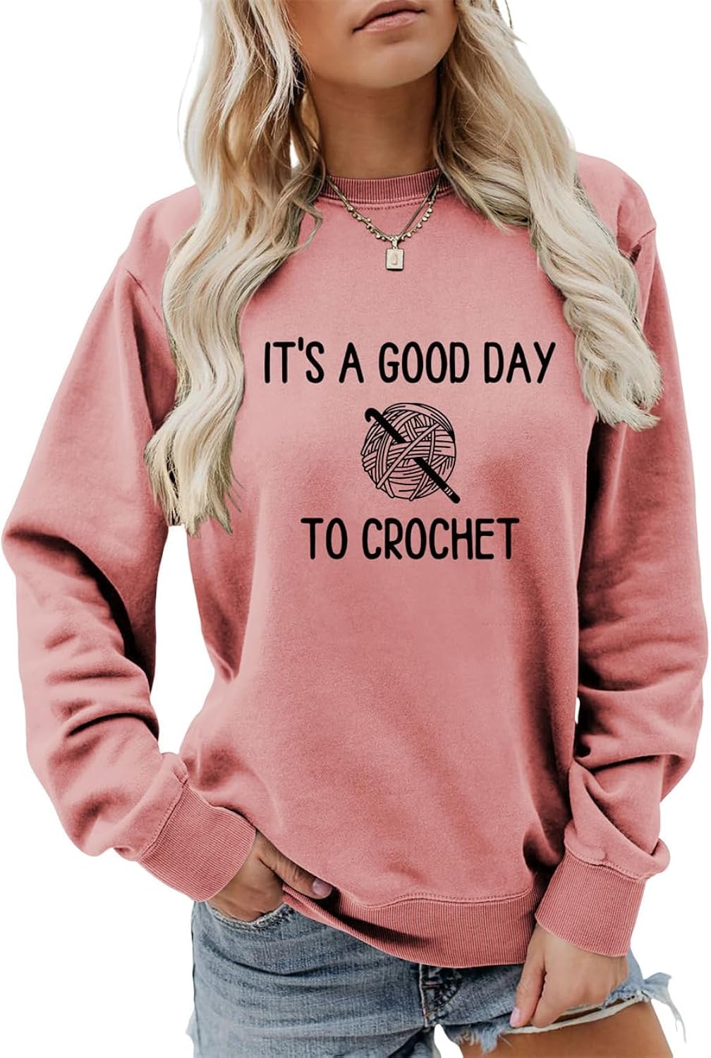 It's A Good To Crochet Sweatshirt Funny Crochet Lover Knitting Shirts Crochet Mom Sweater Women Crewneck Pullover Tops