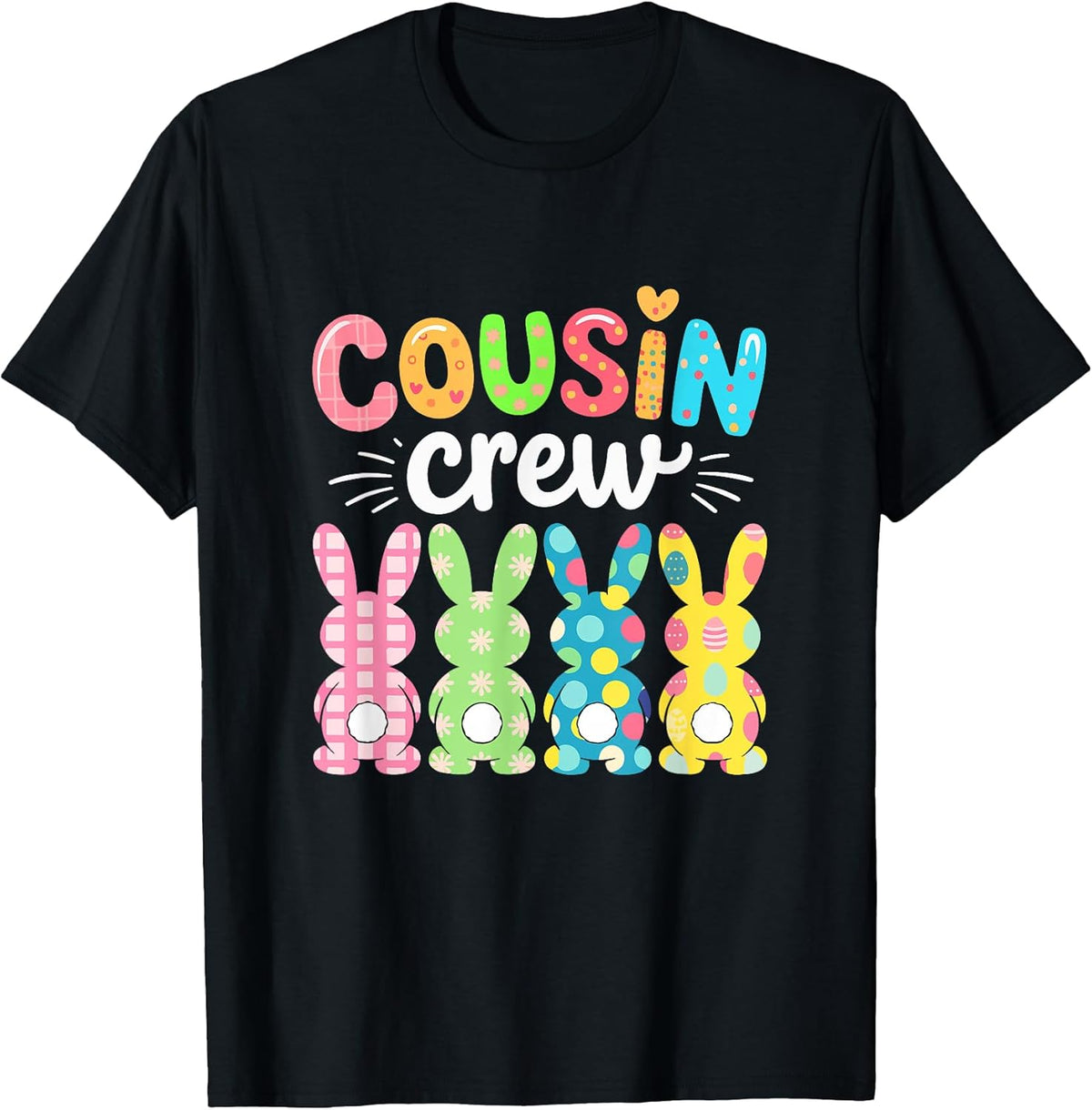 Cousin Crew Group Colorful Bunnies Easter Chocolate Eggs Unisex