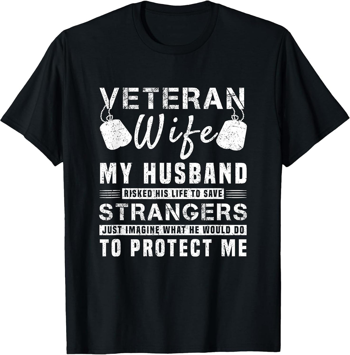 Veteran Wife My Husband Risked His Life Shop
