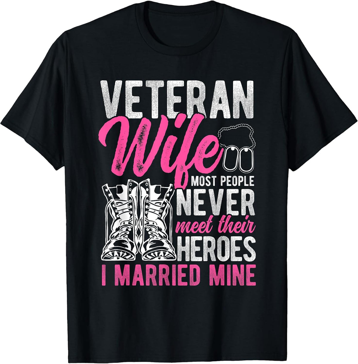 Veteran Wife: I Married My Hero Veteran Wife Proud T-Shirt