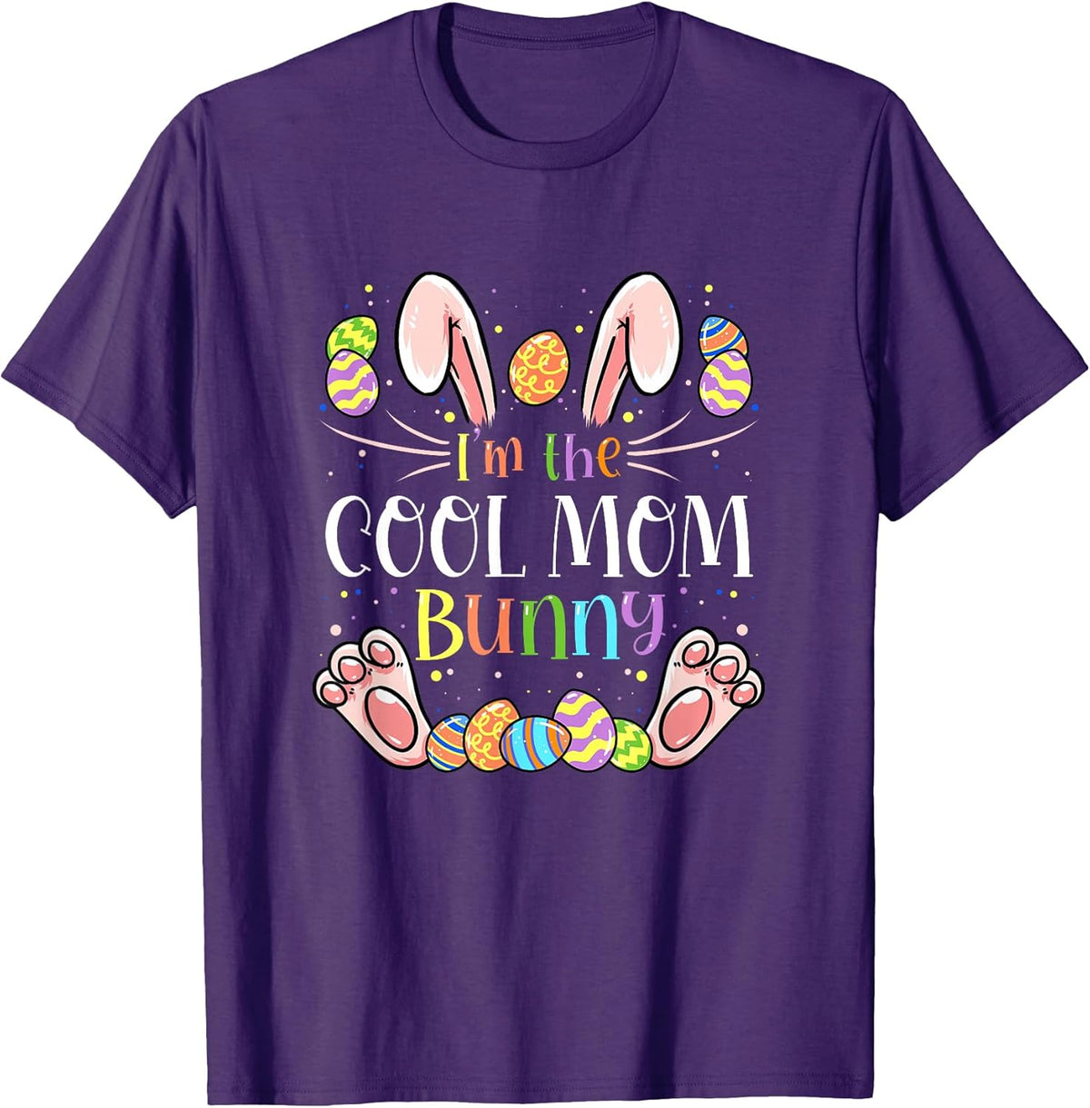 I'm The Cool Mom Bunny Matching Family Easter Party Unisex