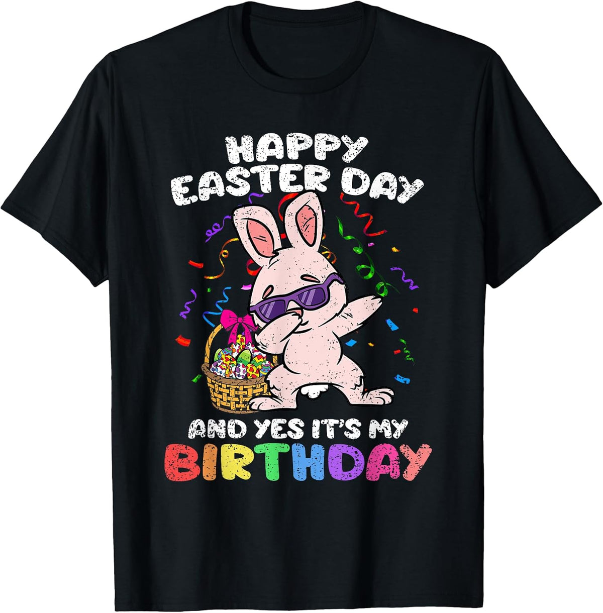 Happy Easter And Yes Its My Birthday Dabbing Bunny Egg Hunt Unisex